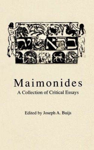 Maimonides: A Collection of Critical Essays