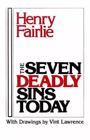 The Seven Deadly Sins Today