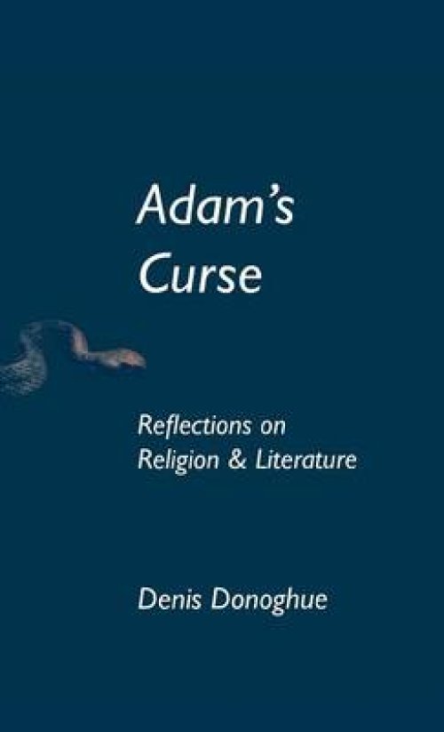 Adam's Curse: Reflections on Religion and Literature