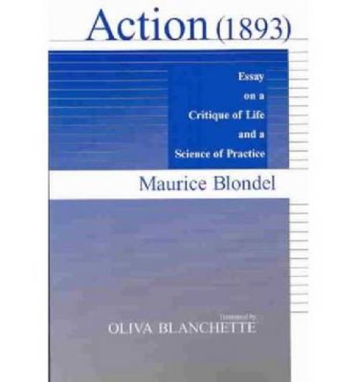 Action (1893): Essay on a Critique of Life and a Science of Practice