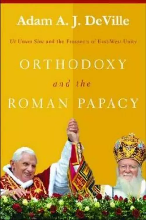 Orthodoxy and the Roman Papacy