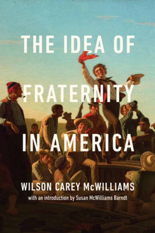 The Idea of Fraternity in America