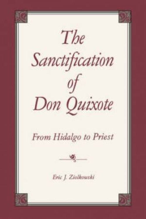 The Sanctification of Don Quixote