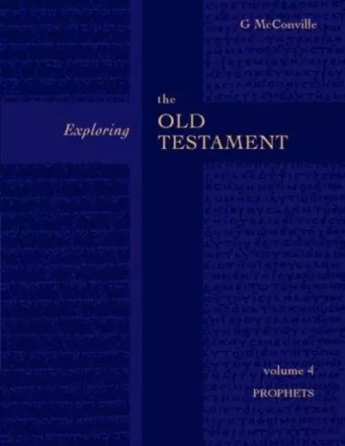 Prophets : Vol 4 : Exploring the Old Testament