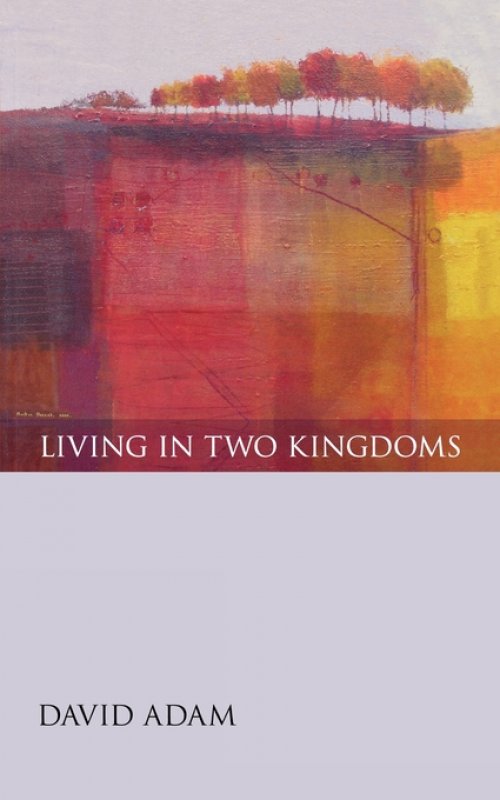 Living in Two Kingdoms