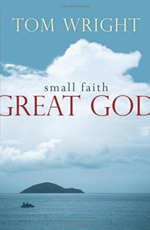 Small Faith, Great God