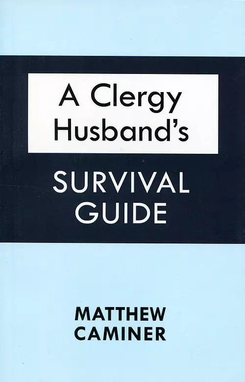 A Clergy Husband's Survival Guide