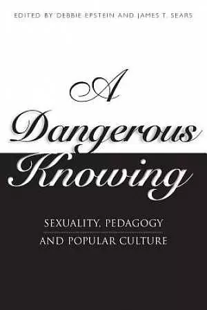 A Dangerous Knowing