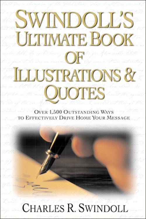 Swindoll's Ultimate Book of Illustrations and   Quotes