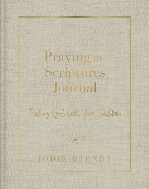 Praying the Scriptures Journal