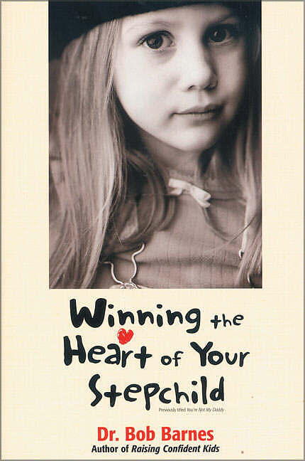 Winning the Heart of Your Stepchild