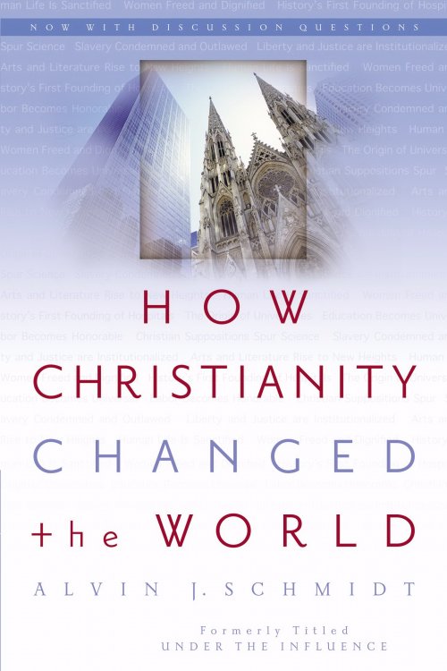 How Christianity Changed the World