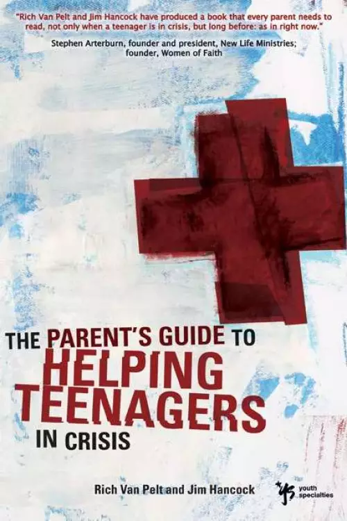 Parent's Guide To Helping Teenagers in Crisis