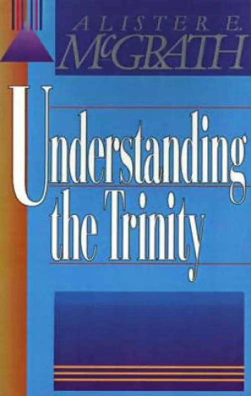 Understanding the Trinity