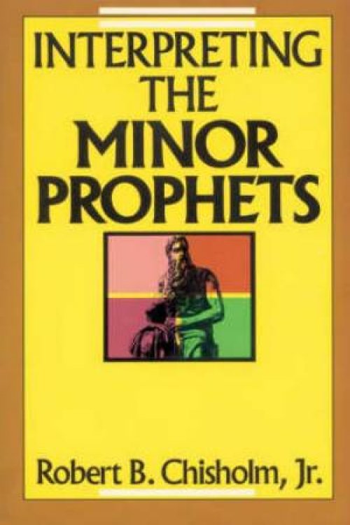 Interpreting The Minor Prophets