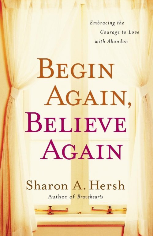 Begin Again, Believe Again