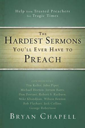 Hardest Sermons Youll Ever Have To Preac