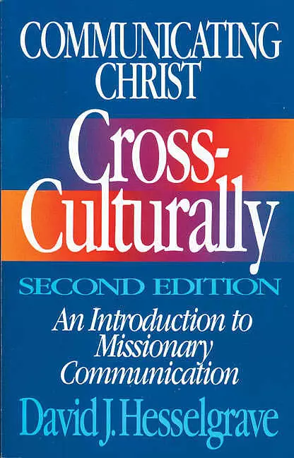 Communicating Christ Cross-Culturally, Second Edition