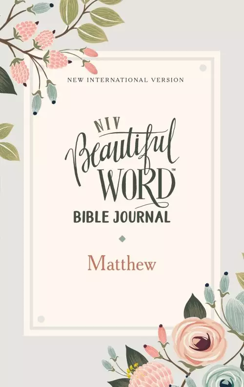 NIV, Beautiful Word Bible Journal, Matthew, Paperback, Comfort Print