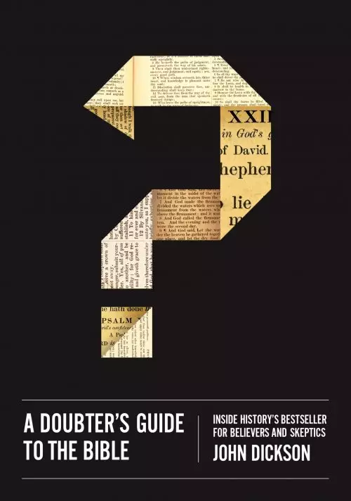 A Doubter's Guide to the Bible