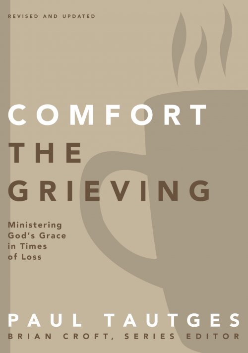 Comfort the Grieving