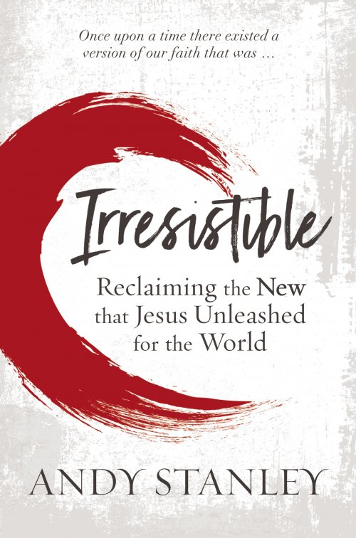 Irresistible Faith