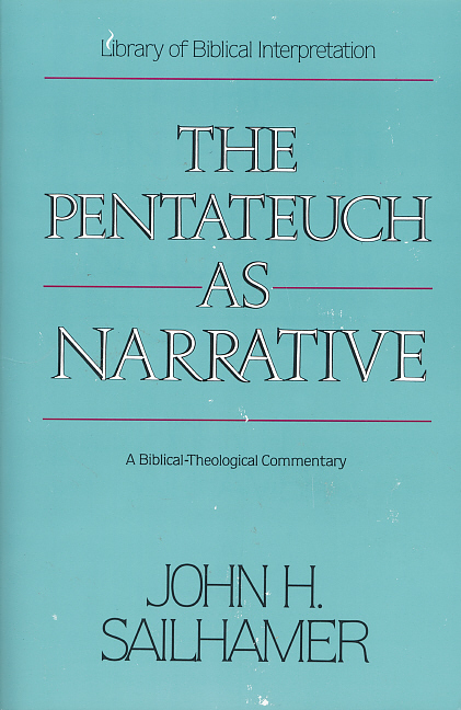 Pentateuch as Narrative: Biblical-Theological Commentary