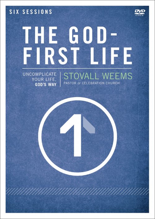 The God-first Life: A DVD Study