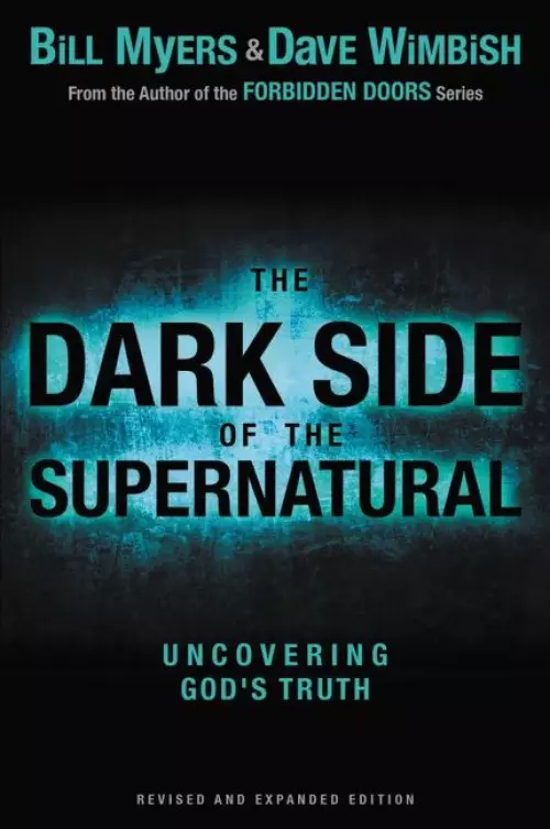 Dark Side Of The Supernatural Revised An