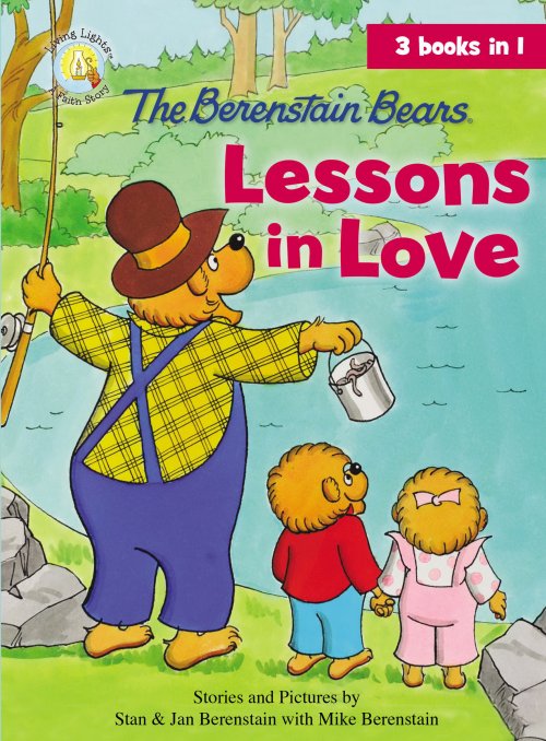 The Berenstain Bears Lessons in Love