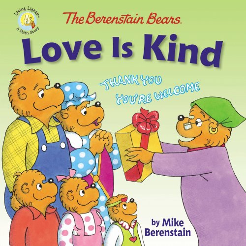 The Berenstain Bears Love Is Kind