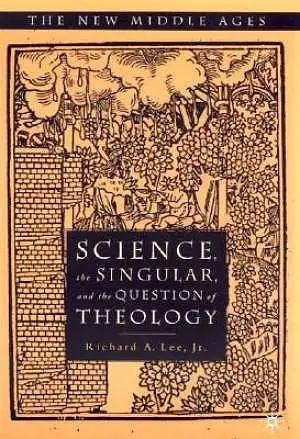 Science, the Singular and the Question of Theology