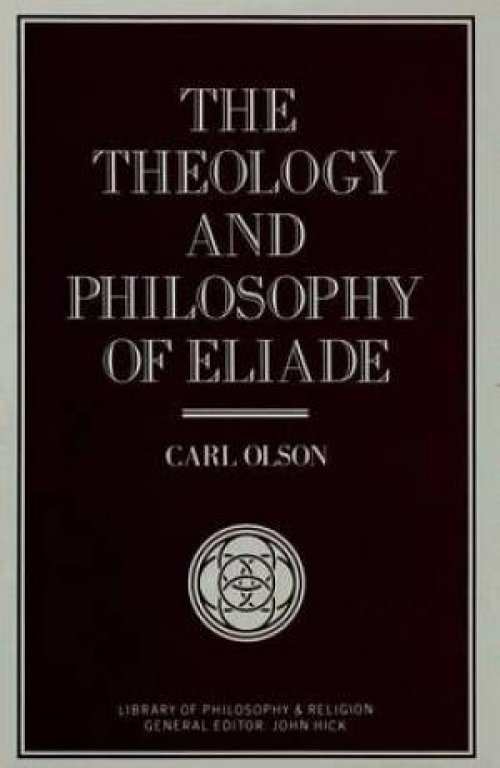 Theology And Philosophy Of Eliade