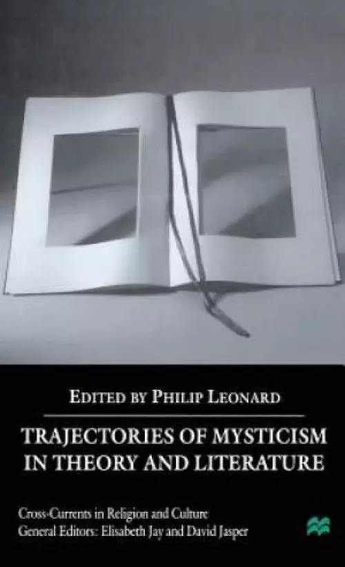 Trajectories of Mysticism in Theory and Literature