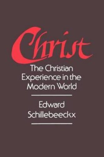 Christ: The Christian Experience in the Modern World