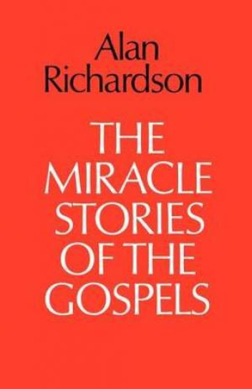 The Miracle Stories of the Gospels