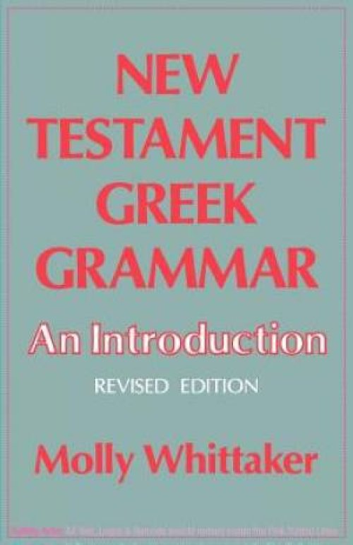 New Testament Greek Grammar : Introduction