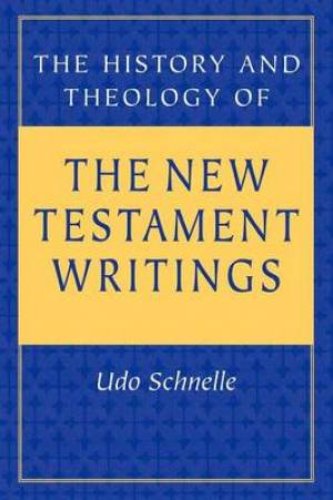 The History and Theology of the New Testament Writings