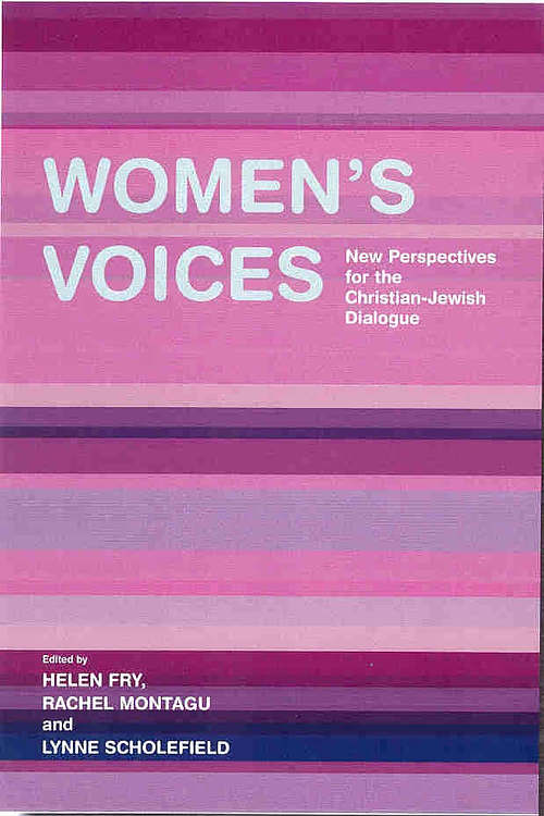 Women's Voices: New Perspectives for the Christian-Jewish Dialogue