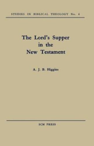 The Lord's Supper in the New Testament