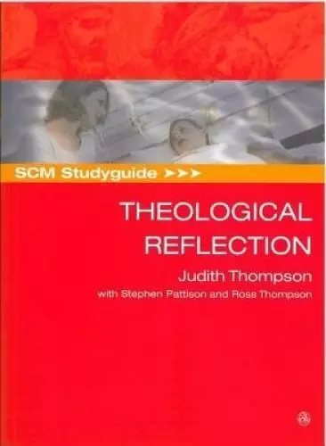 SCM Studyguide: Theological Reflection