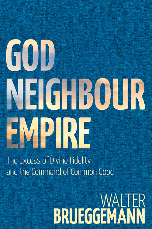 God, Neighbour, Empire