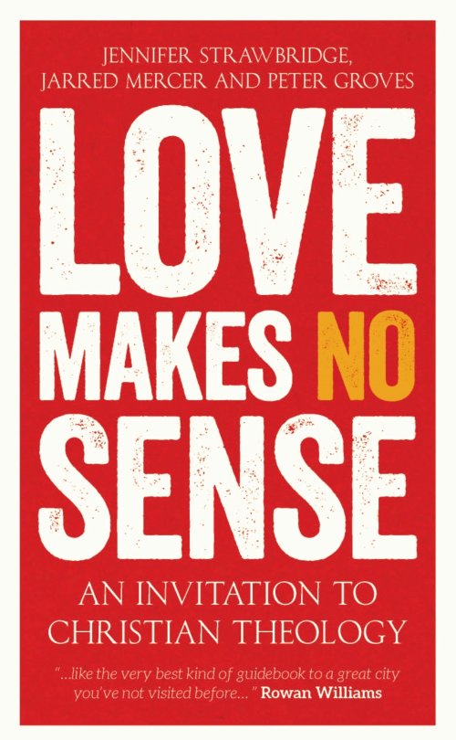 Love Makes No Sense