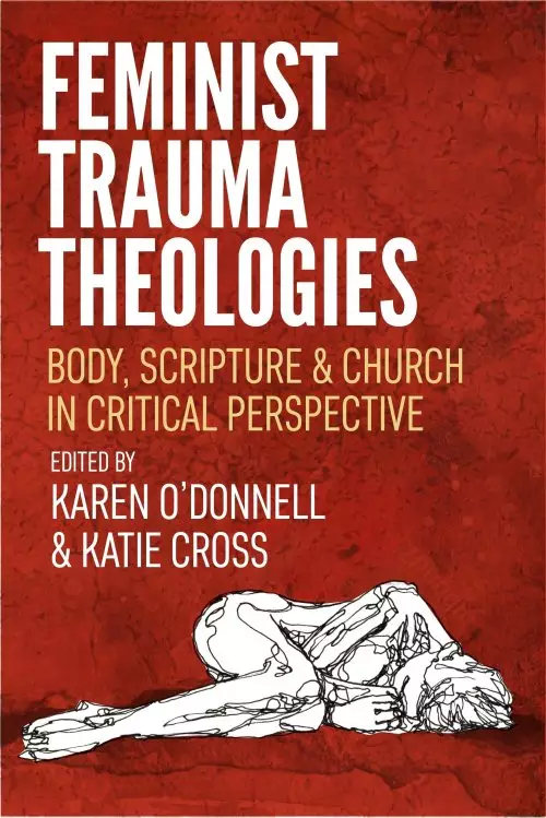 Feminist Trauma Theologies