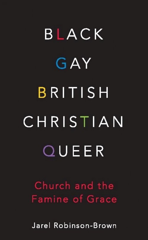 Black, Gay, British, Christian, Queer