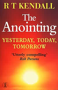 The Anointing: Yesterday, Today, Tomorrow