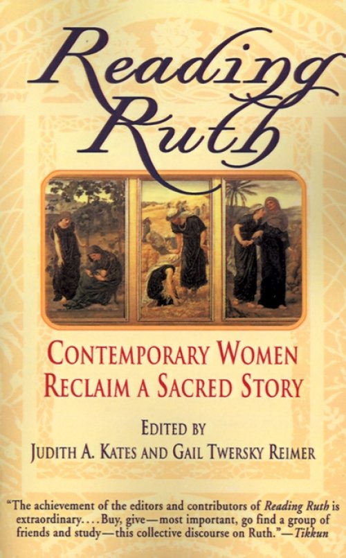 Reading Ruth: Contemporary Women Reclaim a Sacred Story