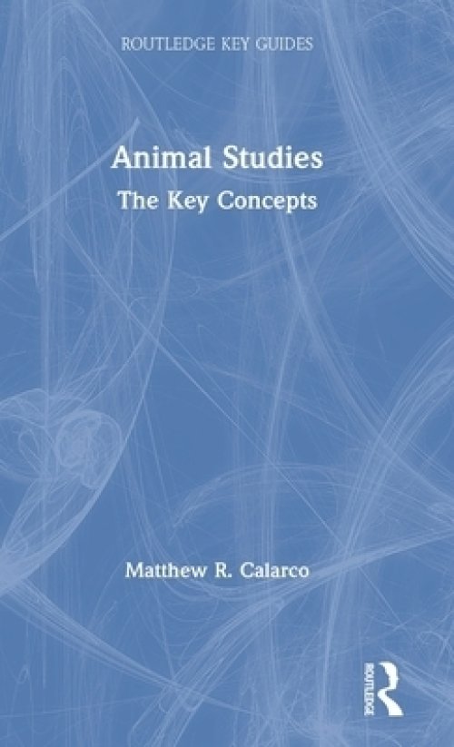 Animal Studies: The Key Concepts