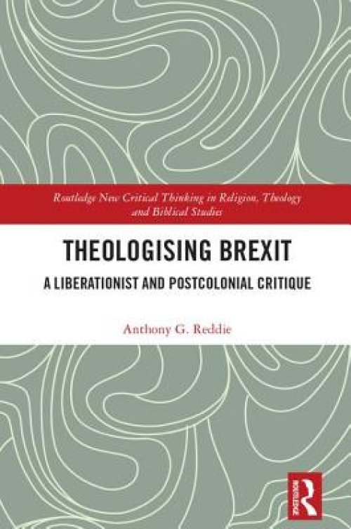 Theologising Brexit: A Liberationist and Postcolonial Critique