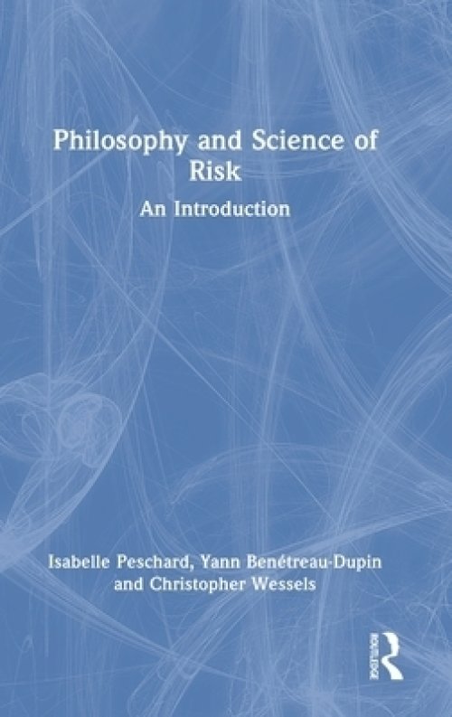 Philosophy and Science of Risk: An Introduction